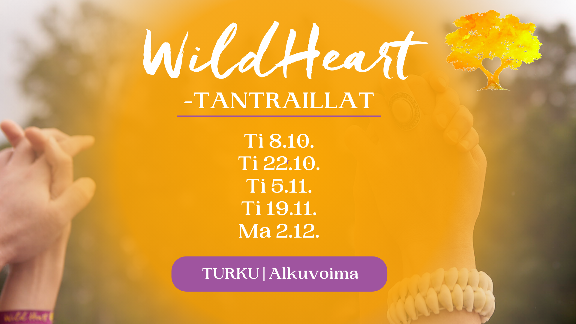 Wild Heart -tantraillat Turussa