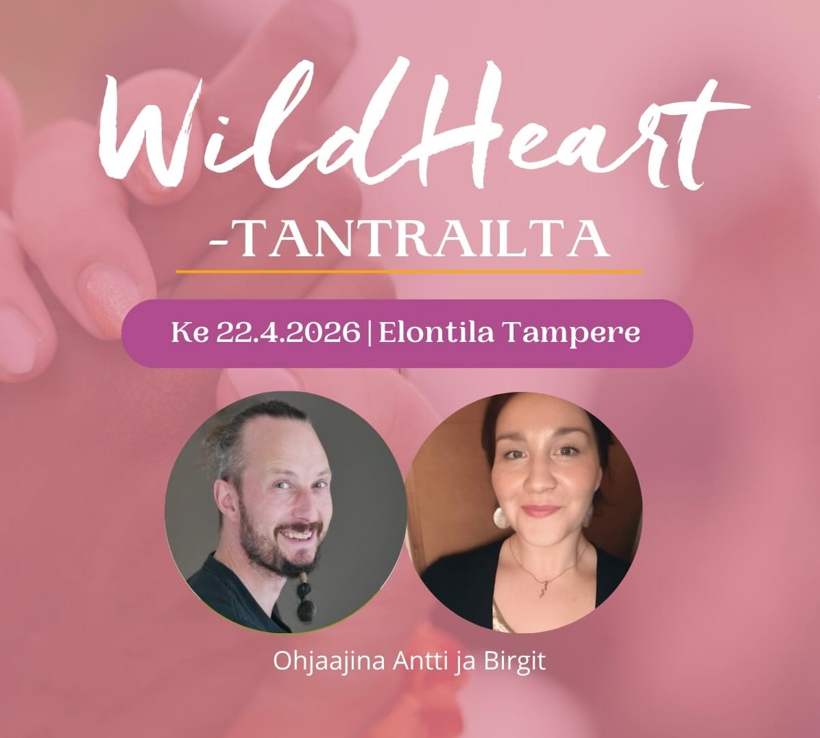 Wild Heart Tantrailta – Lupa sallia ja lupa ottaa