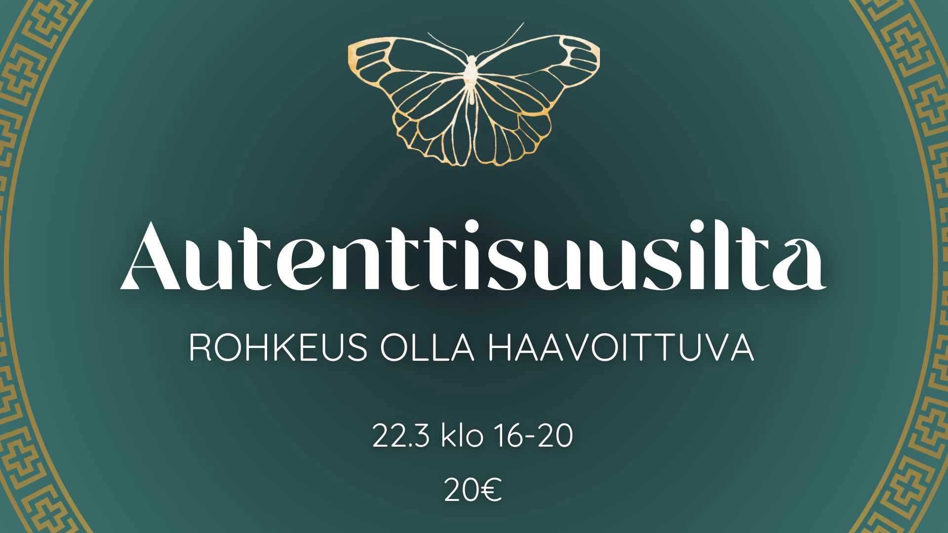 Autenttisuusilta – Rohkeus olla haavoittuva