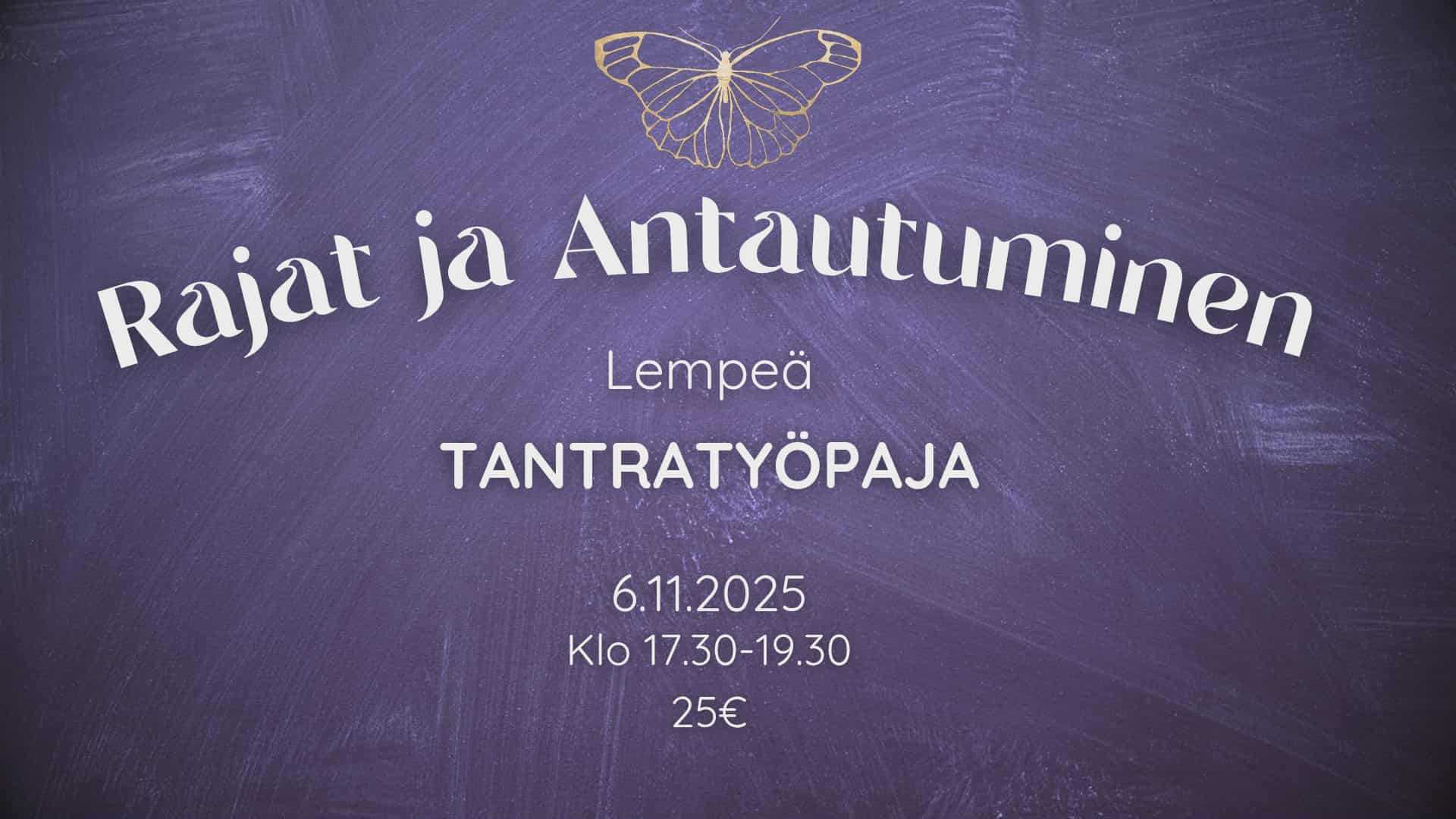 Lempeä tantratyöpaja – Rajat ja Antautuminen
