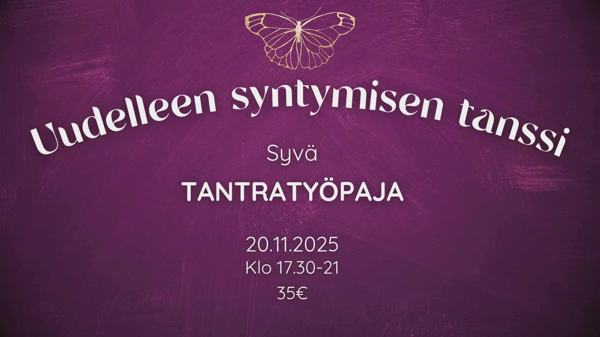 Uudelleen syntymisen tanssi – Syvä tantrinen työpaja