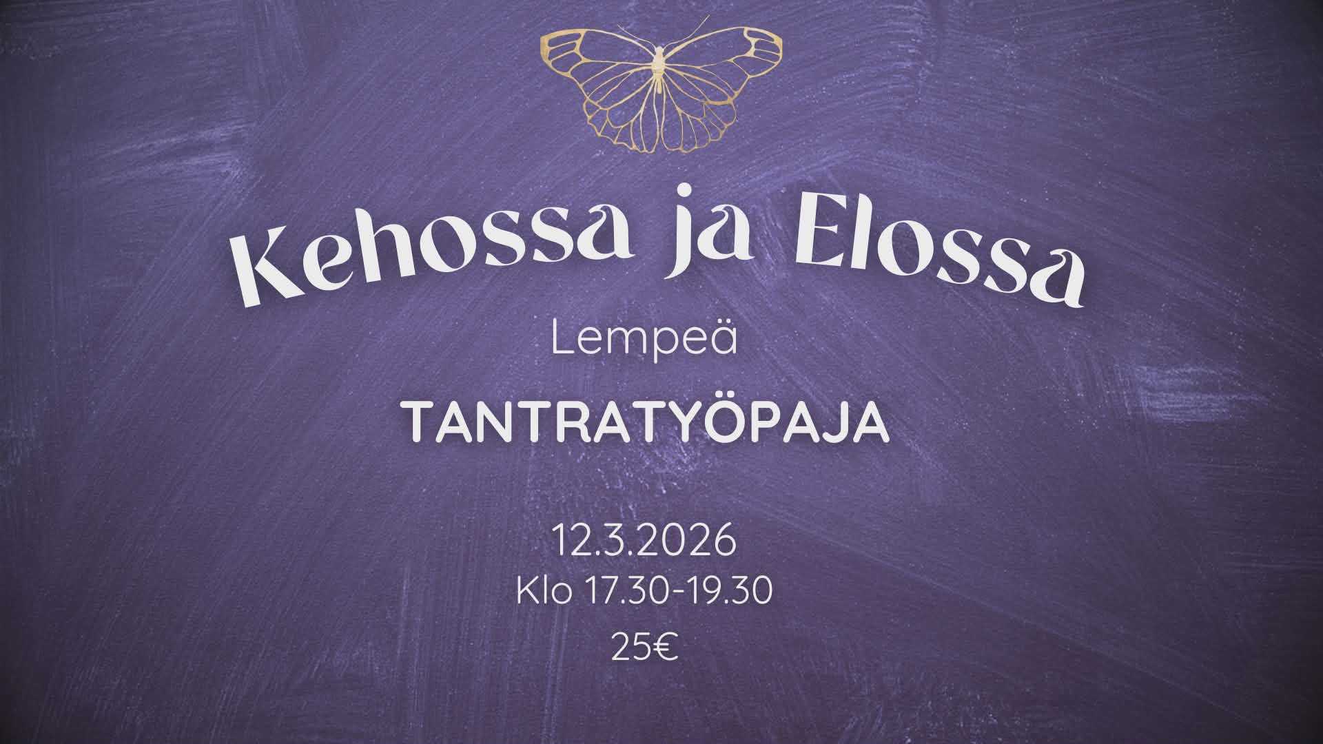 Lempeä tantrinen työpaja – Kehossa ja Elossa