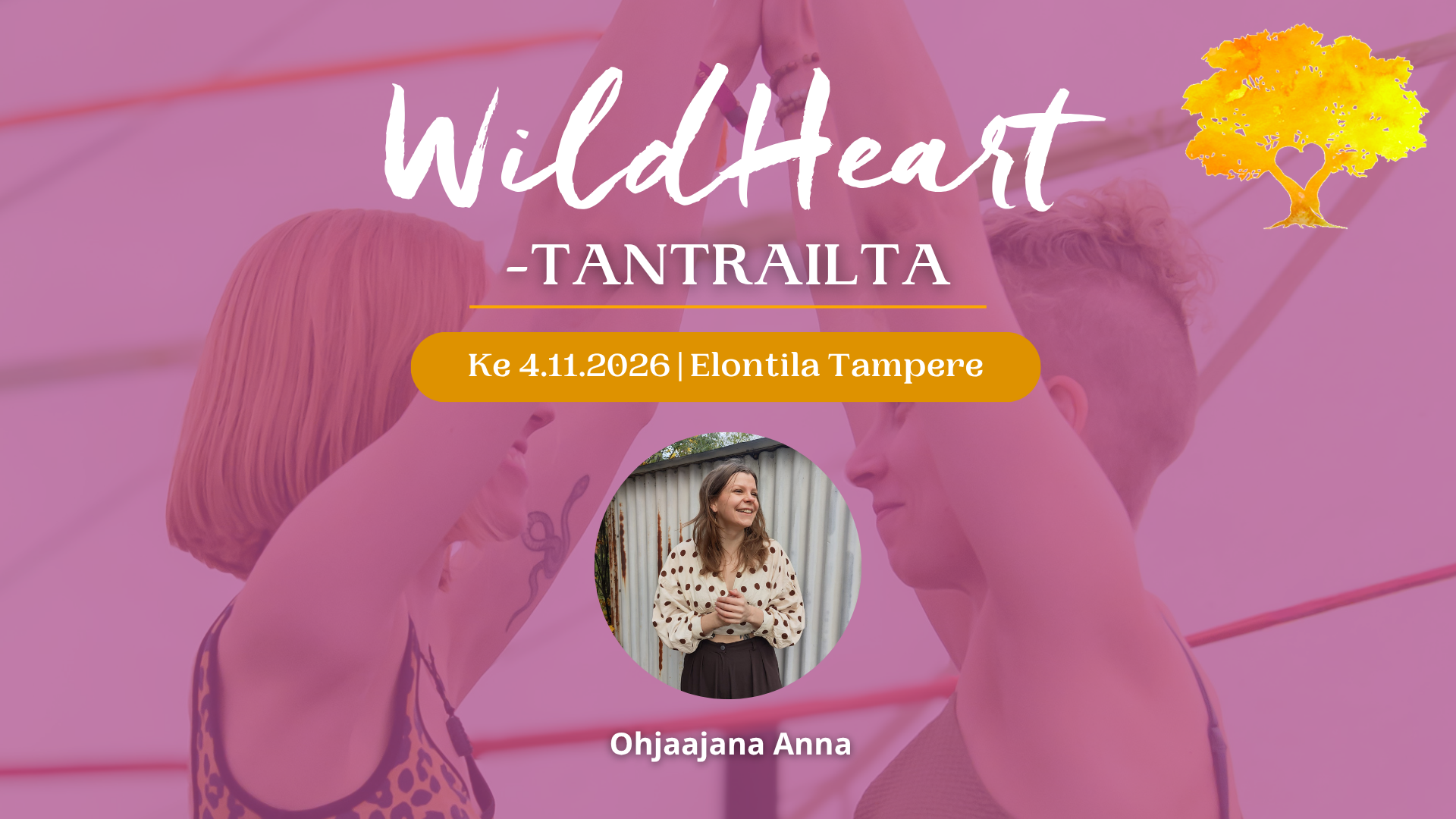 WILD HEART TANTRAILTA – Kosketuksessa